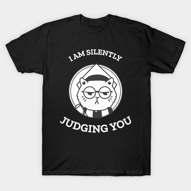 I am silently judging you cat T-Shirt by Purrfect Shop